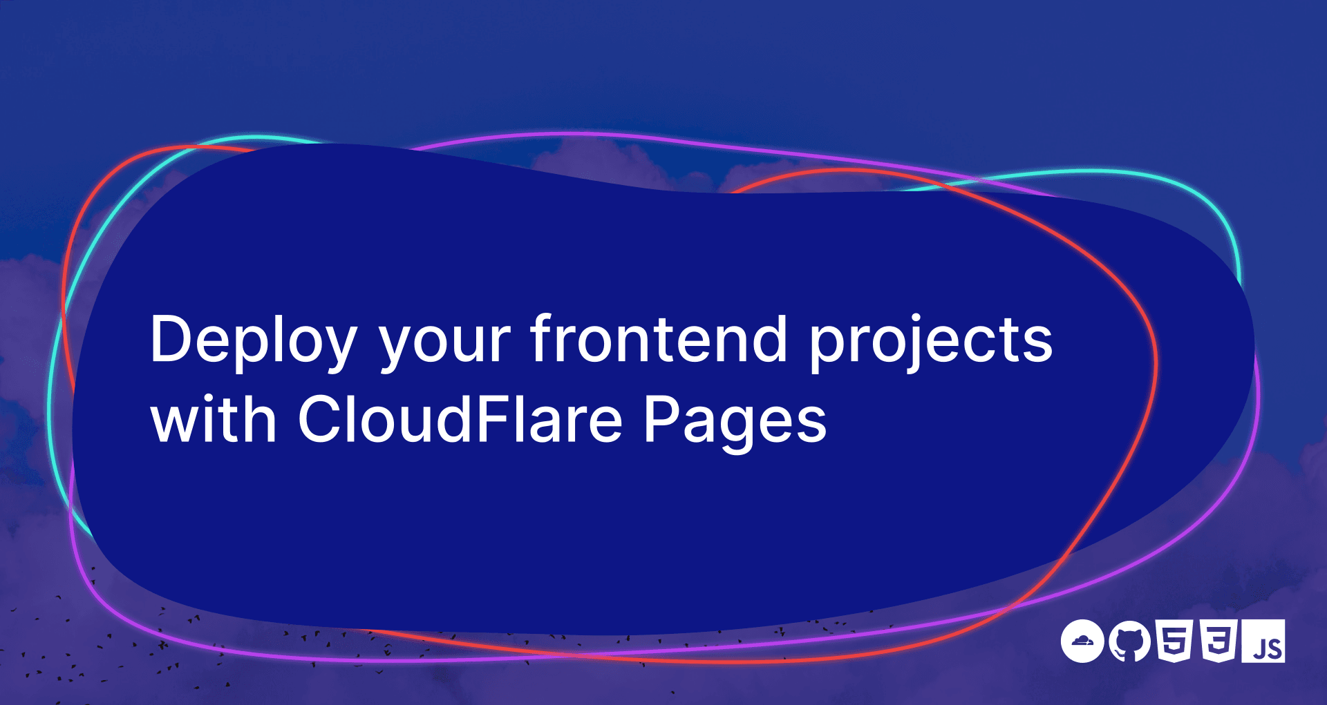 Deploy your frontend projects with CloudFlare Pages
