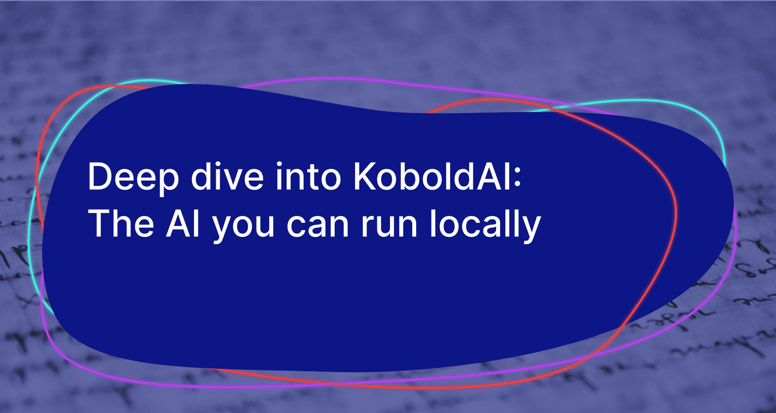Deep dive into KoboldAI: The AI you can run locally